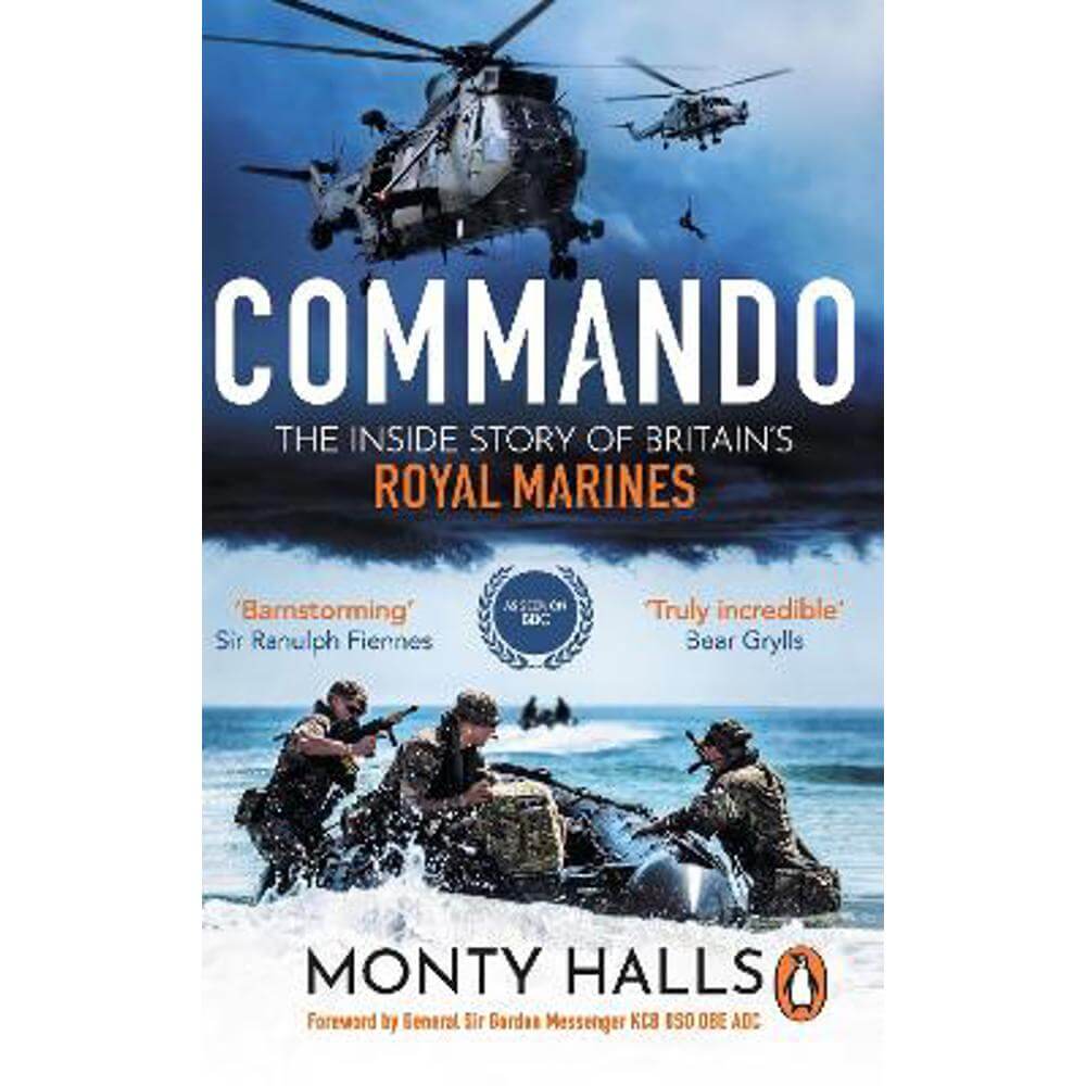 Commando: The Inside Story of Britain's Royal Marines (Paperback) - Monty Halls